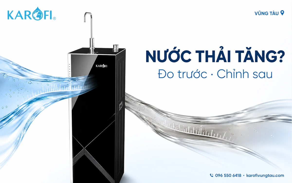 Máy lọc nước ra nhiều nước thải: nguyên nhân và cách kiểm tra