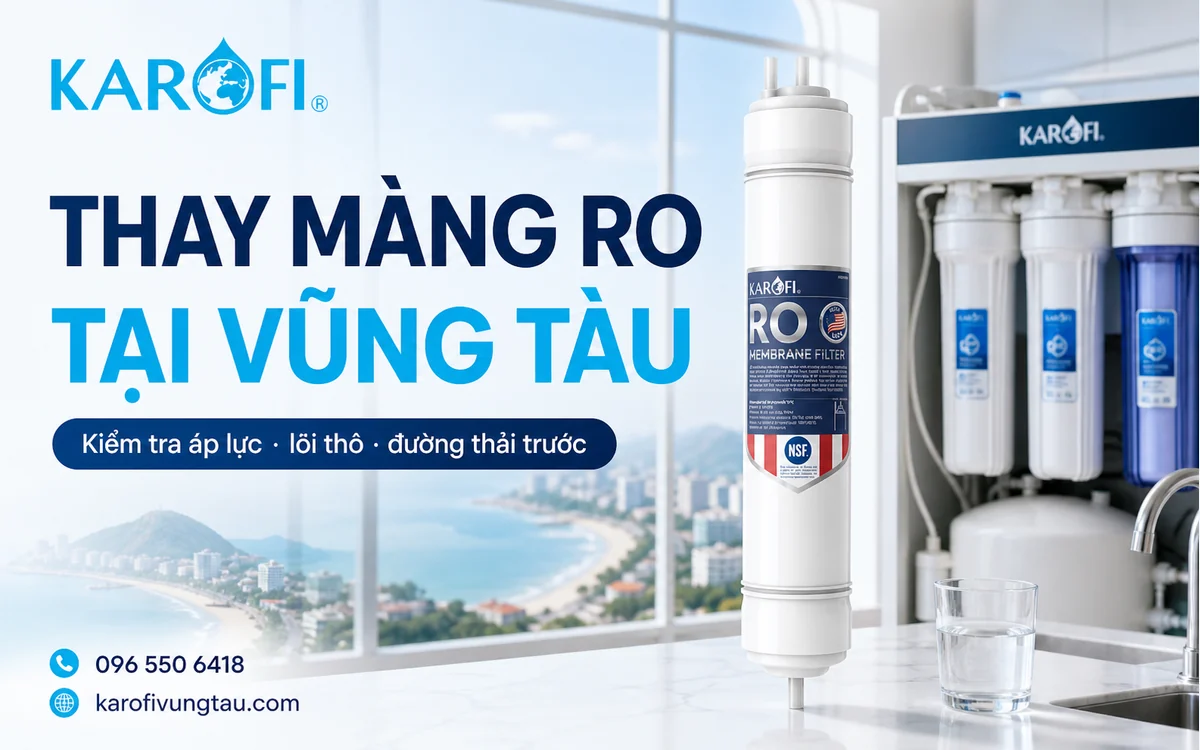 Thay màng RO tại Vũng Tàu: kiểm tra trước khi quyết định